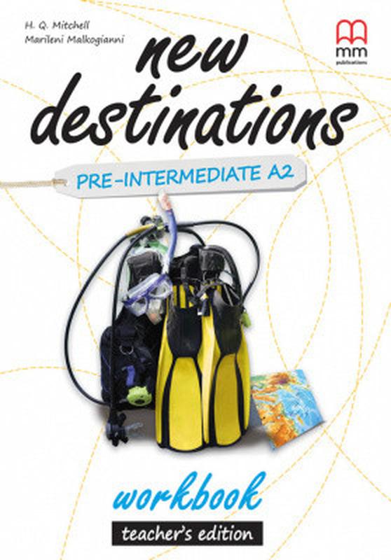 New Destinations Pre-Intermediate A2 Workbook Teacher's Edition - 522 ...