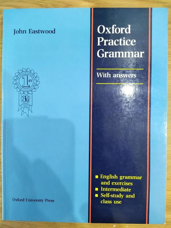 Oxford Practice Grammar: with answers by John Eastwood